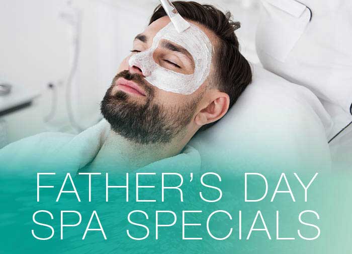 Father&#39;s Day Spa Specials