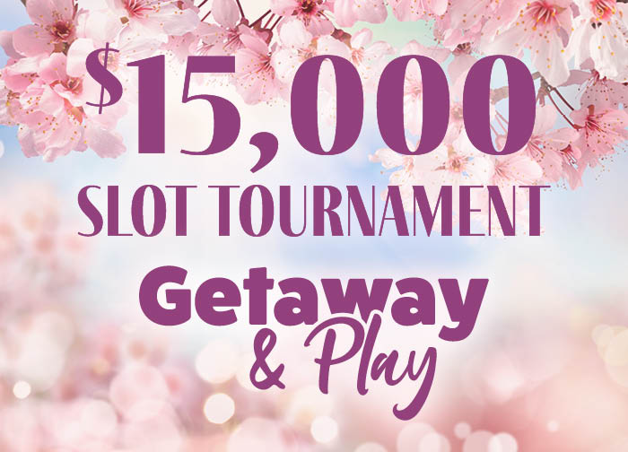 April 15K Getaway Slot Tournament