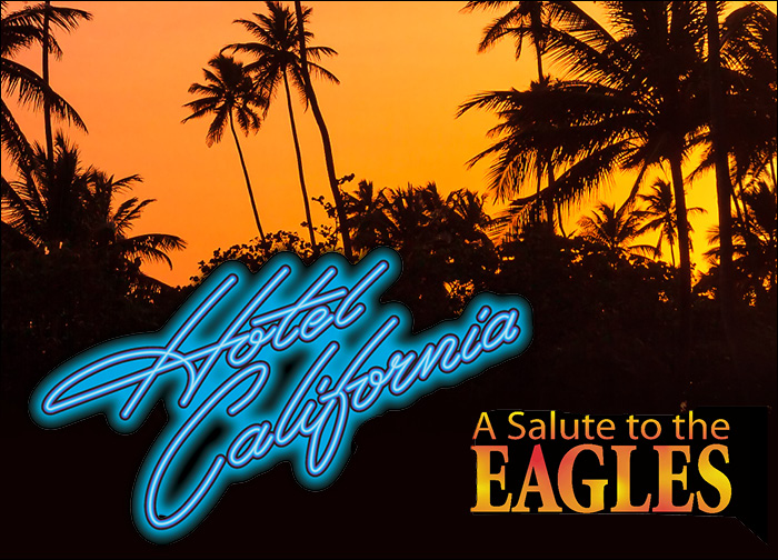 Hotel California A Solute to the Eagles
